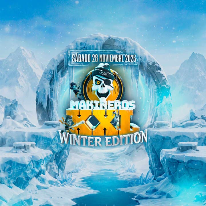 MAKINEROS XXL 2026 (Winter edition)
