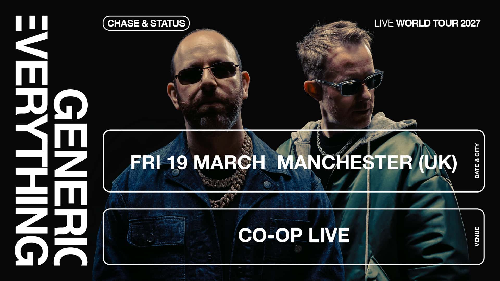 Flyer of Chase & Status Generic Everything Manchester 2027 - Viernes 19
