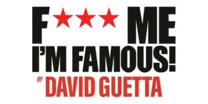 Flyer of F*** Me I'm Famous! by David Guetta
