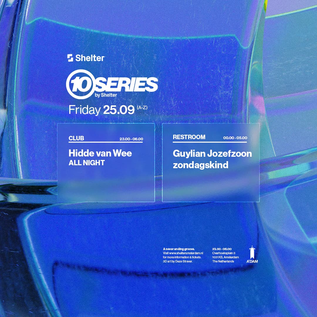 10SERIES by Shelter | Hidde van Wee (all night long)