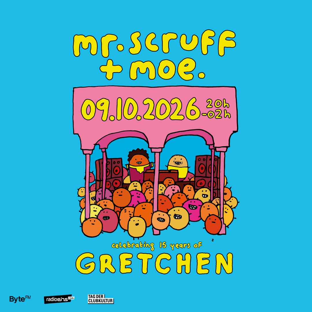 15 Years GRETCHEN: MR. SCRUFF & MOE.