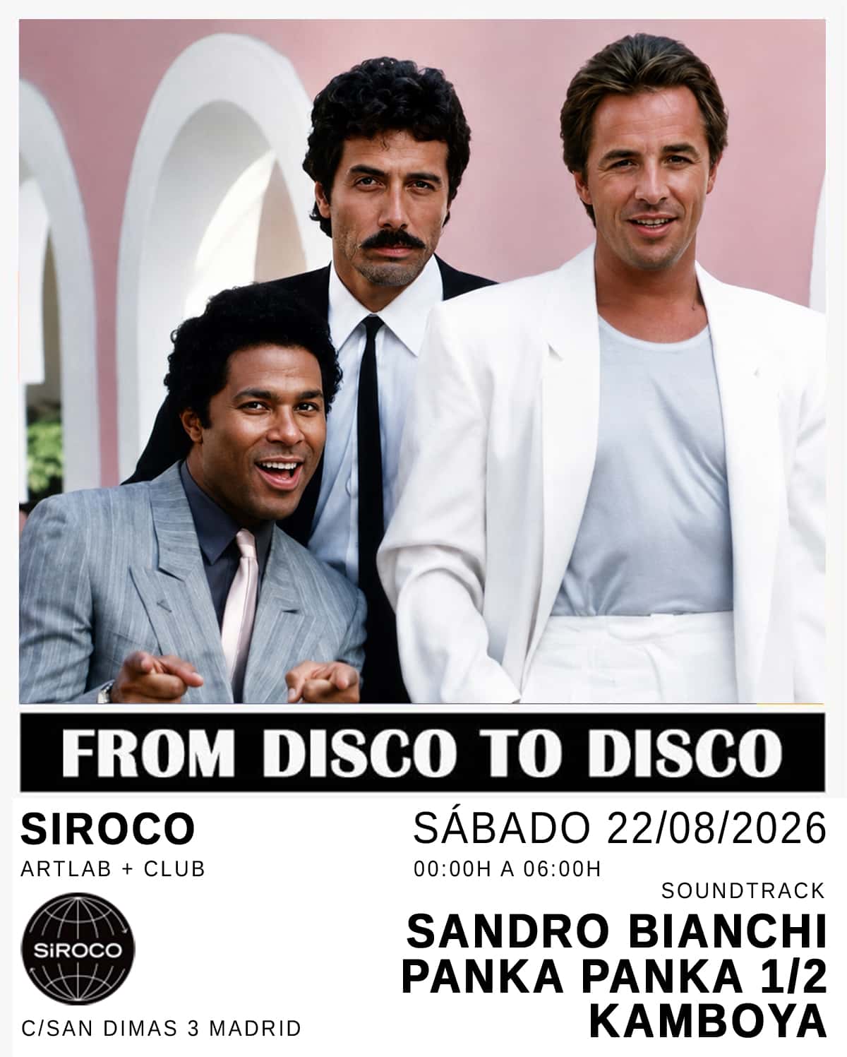 Cartel de From Disco to disco en Siroco: SANDRO BIANCHI + PANKA PANKA 1/2 + Kamboya
