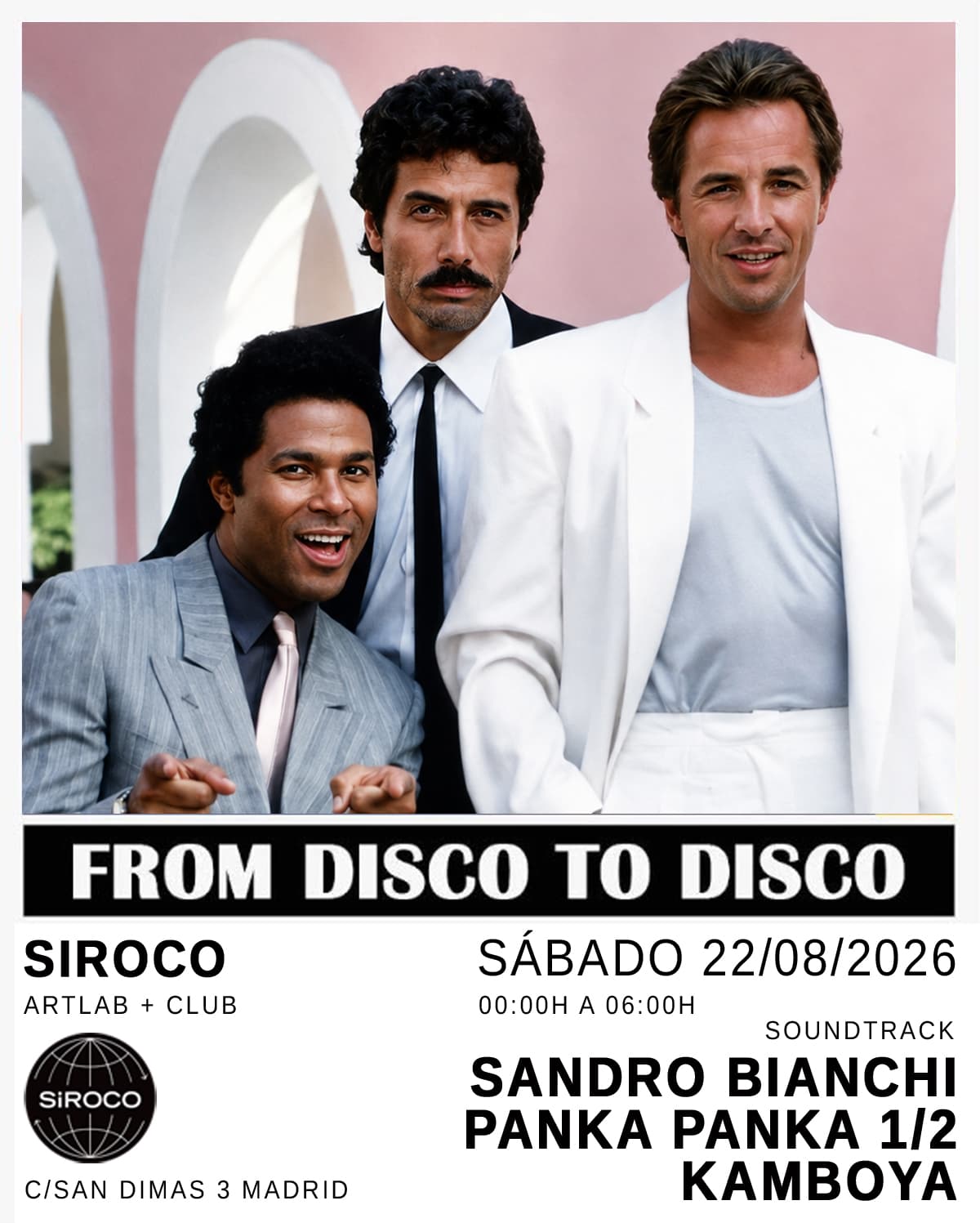 From Disco to disco en Siroco: SANDRO BIANCHI + PANKA PANKA 1/2 + Kamboya