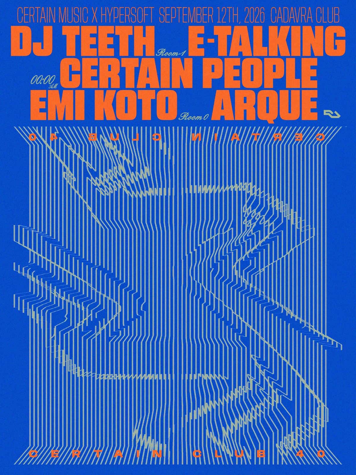 Cartel de Certain Club x Hypersoft with DJ TEETH & E.Talking