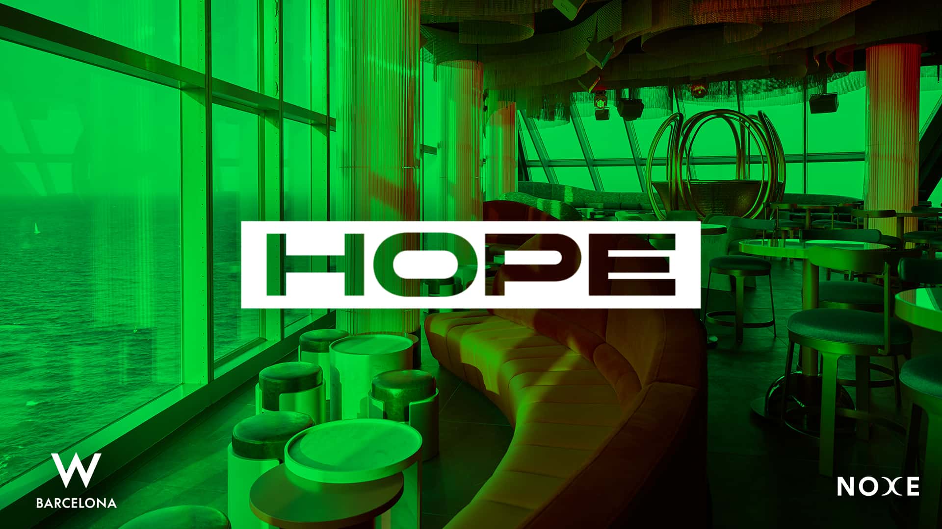Cartel de HOPE at Noxe (26th floor W Barcelona)