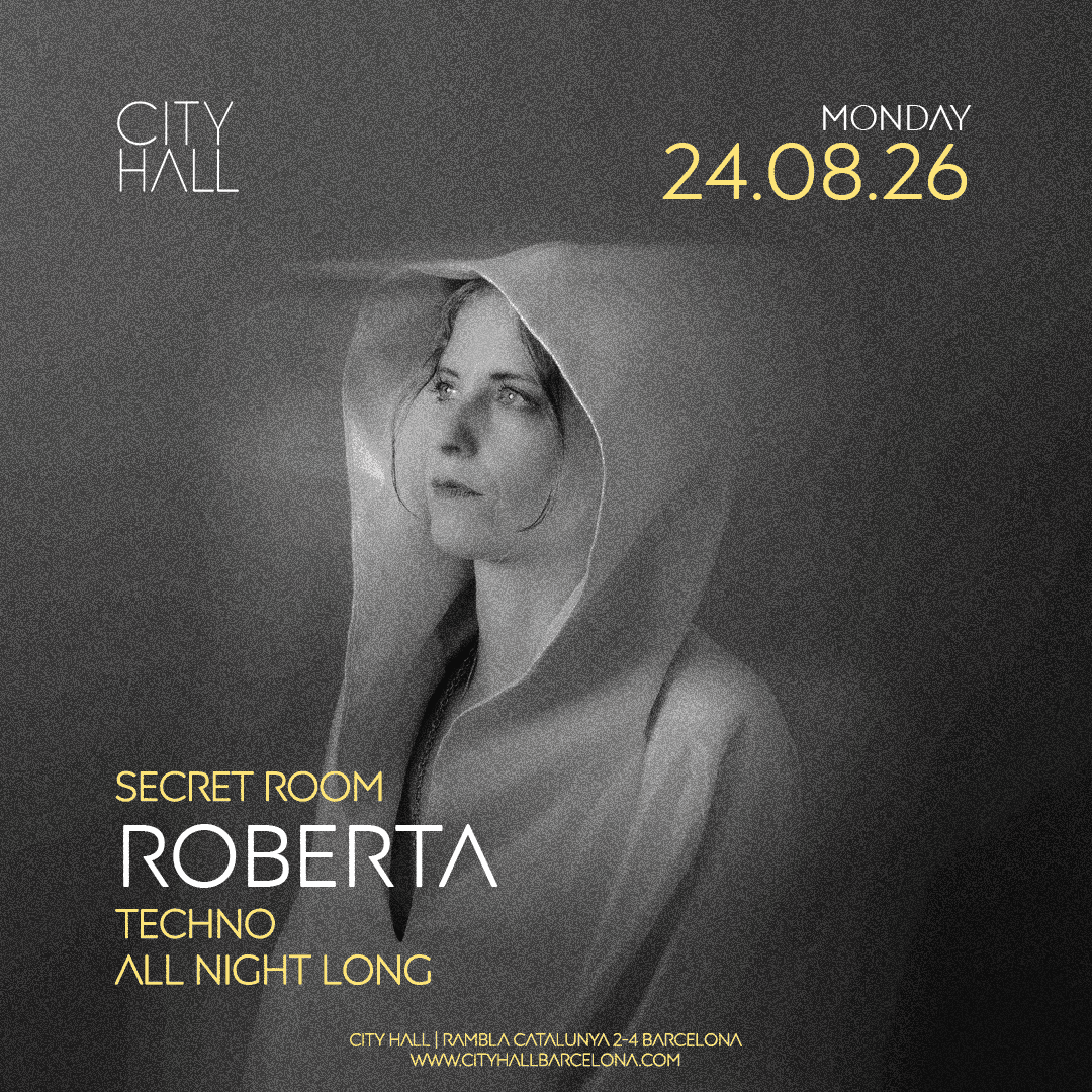 City Hall pres. ROBERTA ALL NIGHT LONG || TECHNO AT SECRET ROOM II DOWNLOAD YOUR FREE PASS