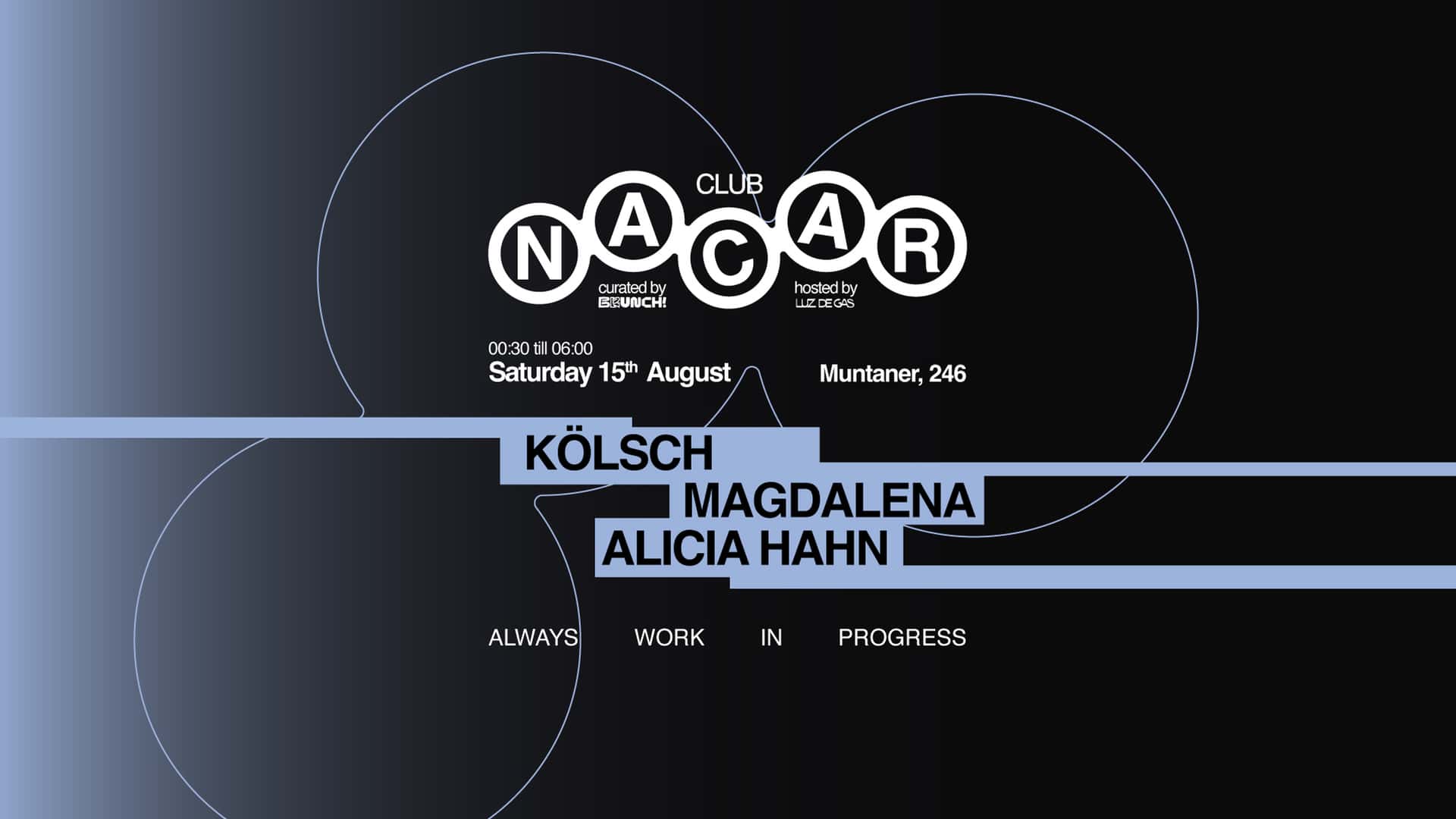 Flyer of Nacar Club curated by Brunch Electronik / Kölsch, Magdalena & Alicia Hahn