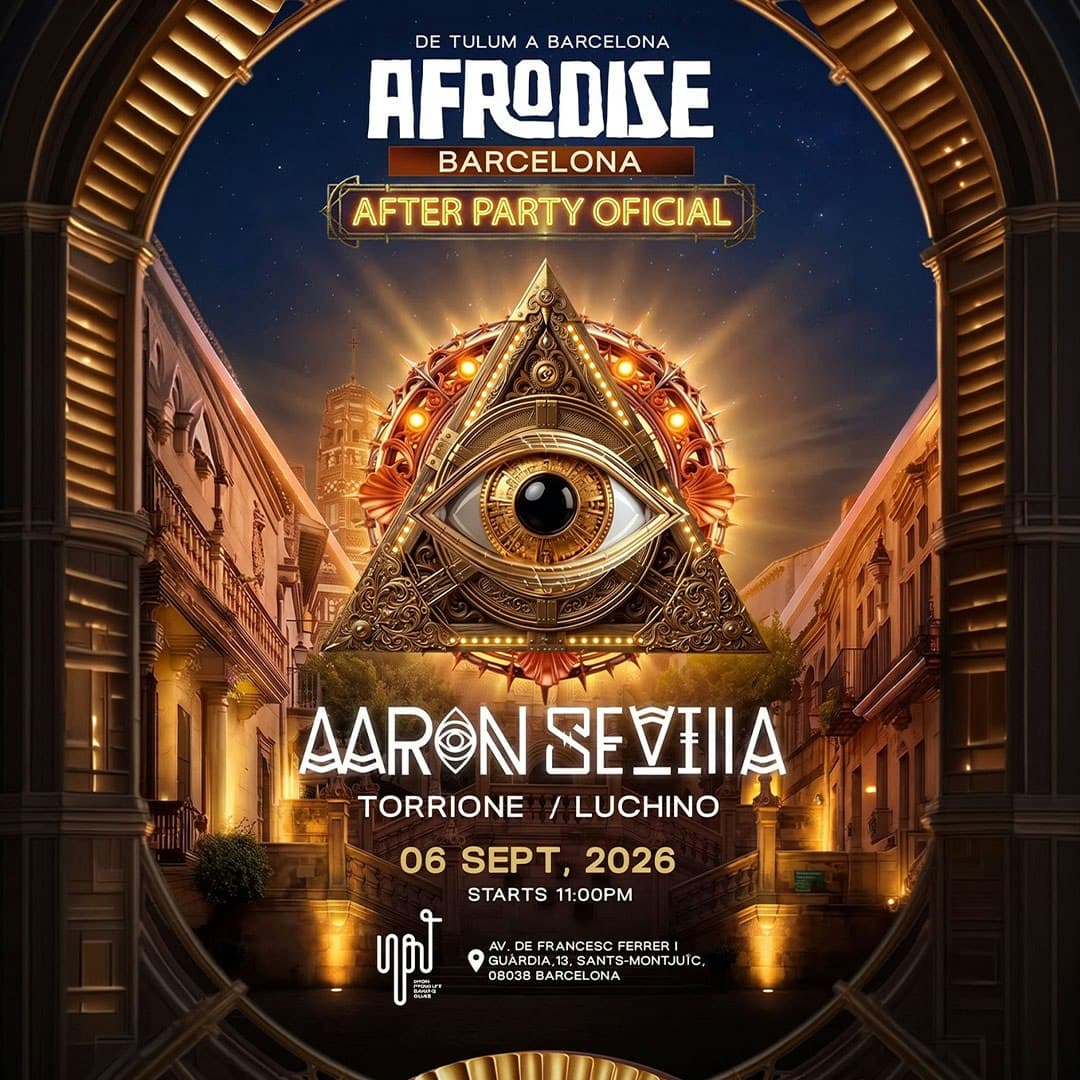 AFRODISE Barcelona pres AARON SEVILLA After Party oficial