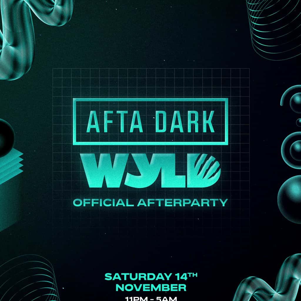 Flyer of AFTA DARK x WYLD (Official After Party) - Nov 14th 2026