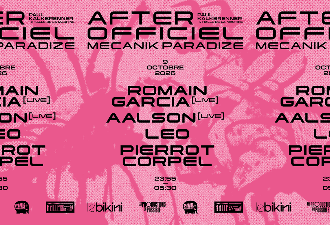 Flyer de After Officiel PAUL KALKBRENNER : ROMAIN GARCIA (live) + AALSON (live) + LEO + PIERROT CORPEL