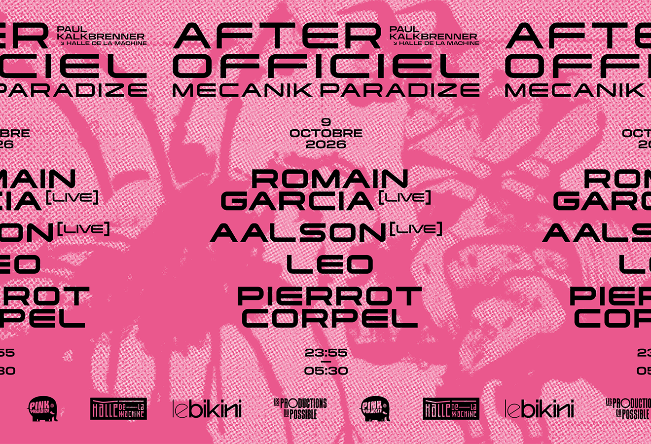 After Officiel PAUL KALKBRENNER : ROMAIN GARCIA (live) + AALSON (live) + LEO + PIERROT CORPEL