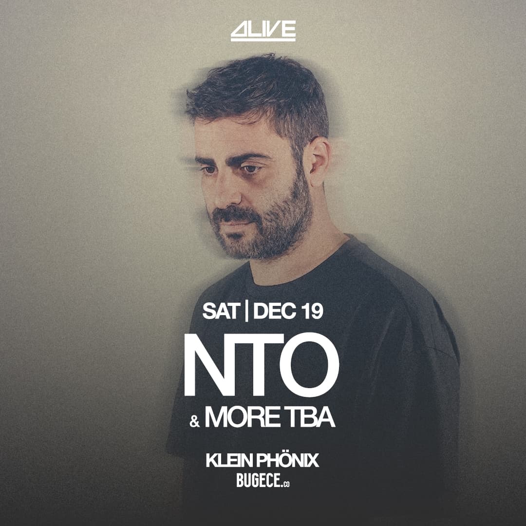 Alive Presents: NTO | Klein Phönix