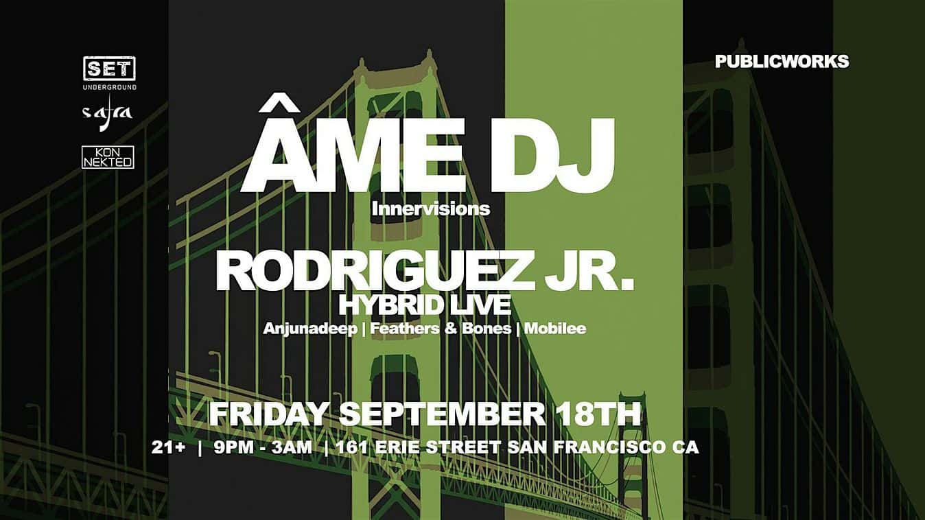 Flyer de Âme (Innervisions) Dj & Rodriguez Jr. Hybrid Live by SET, Safra & Konnekted