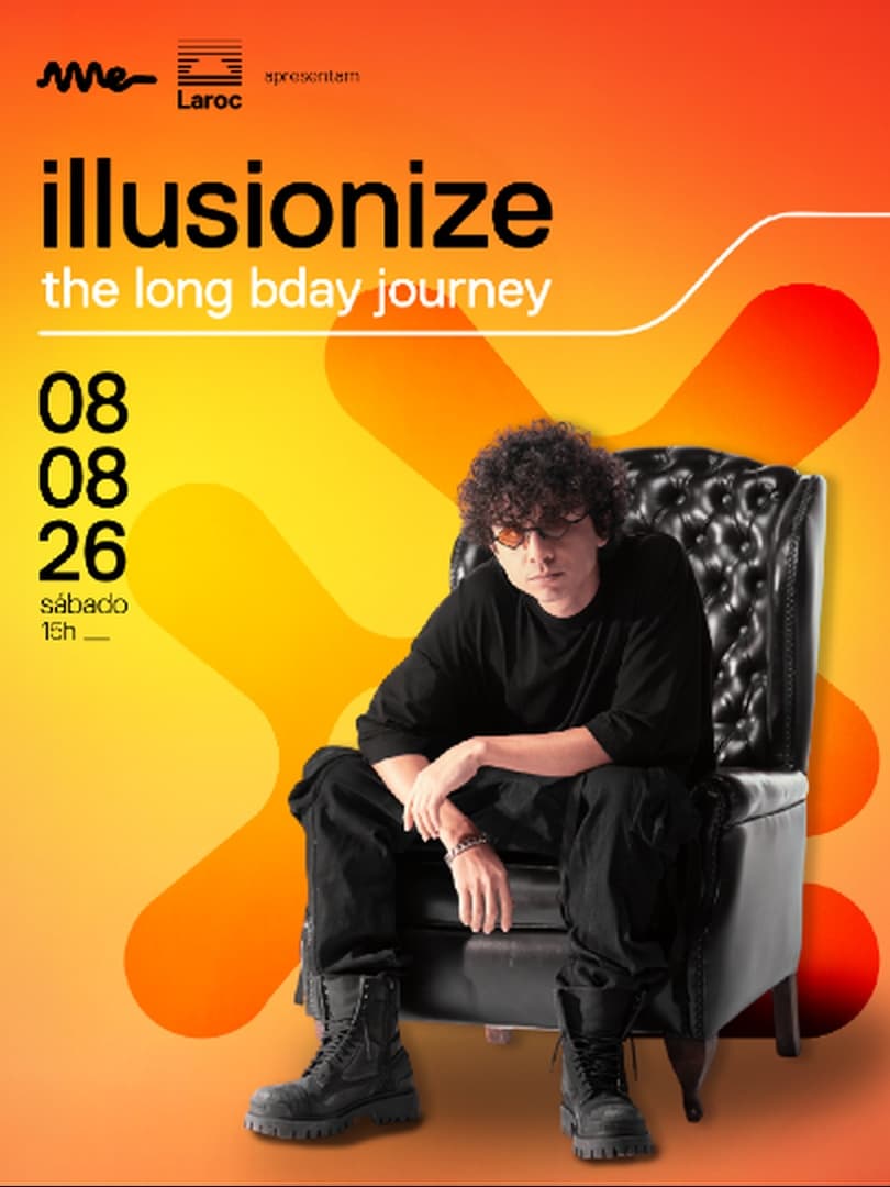 Ame & Laroc apresentam: Illusionize b-day 2026