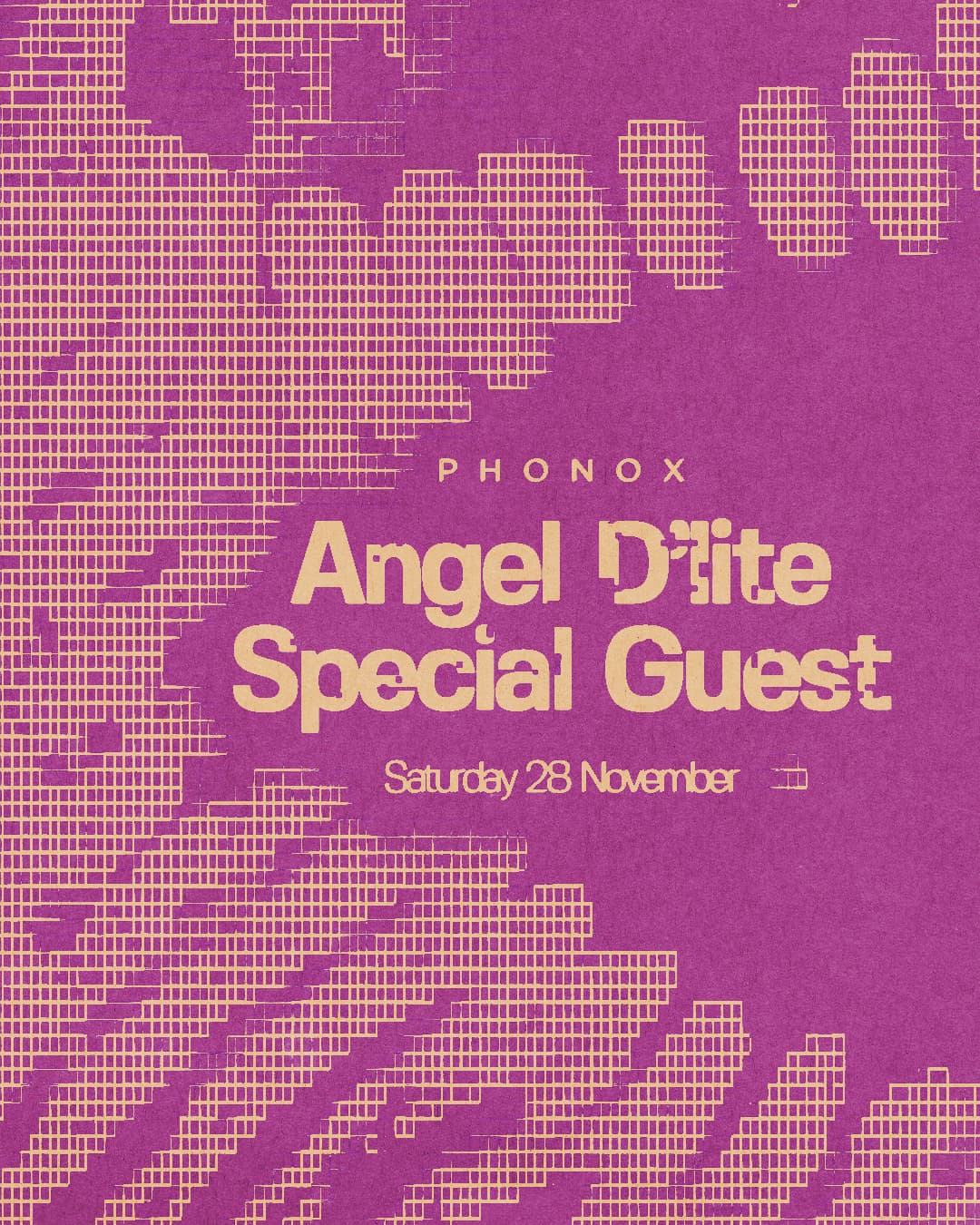 Phonox: Angel D'lite + Special Guest