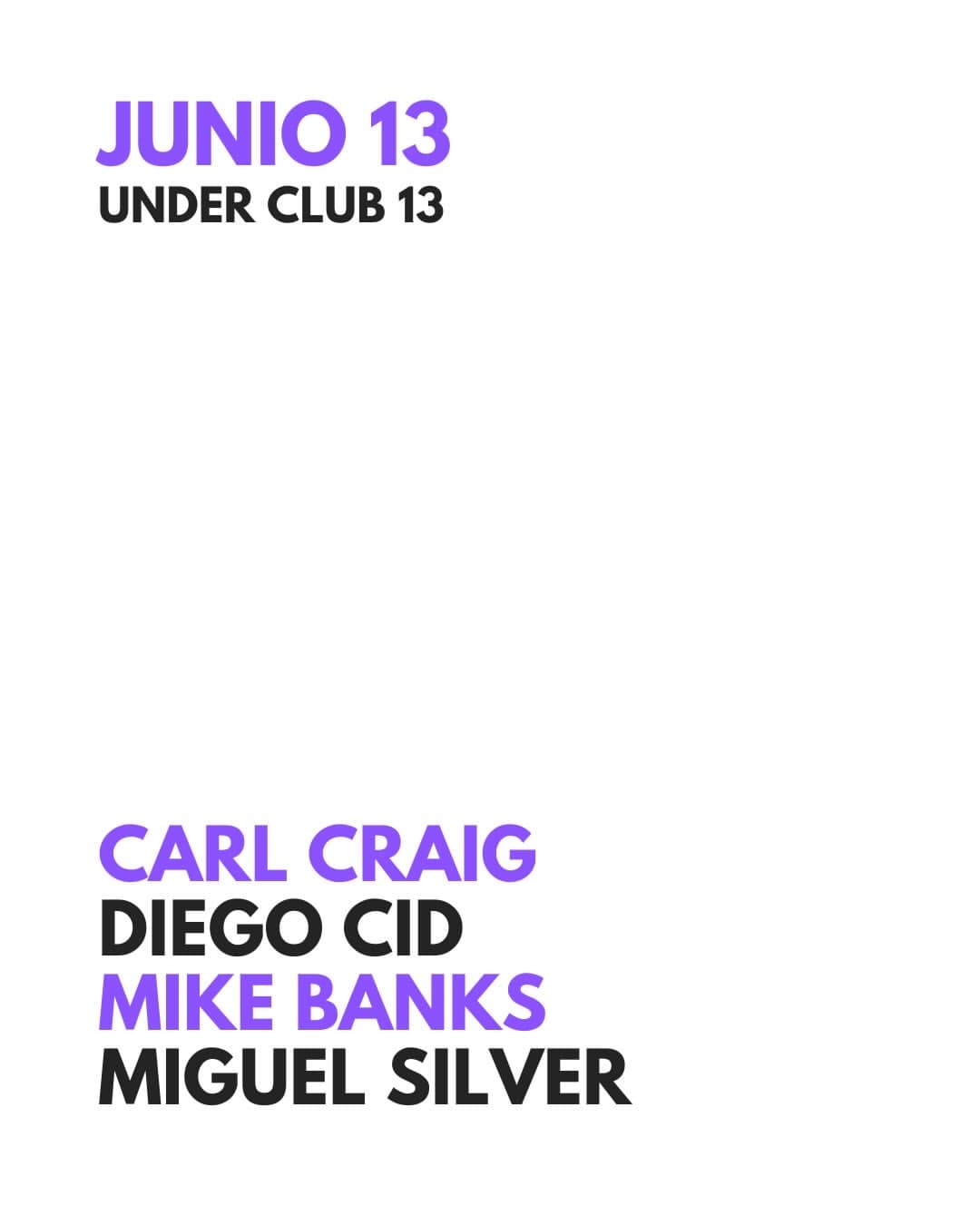 ANIVERSARIO 13 - CARL CRAIG | DIEGO CID | MIKE BANKS | MIGUEL SILVER
