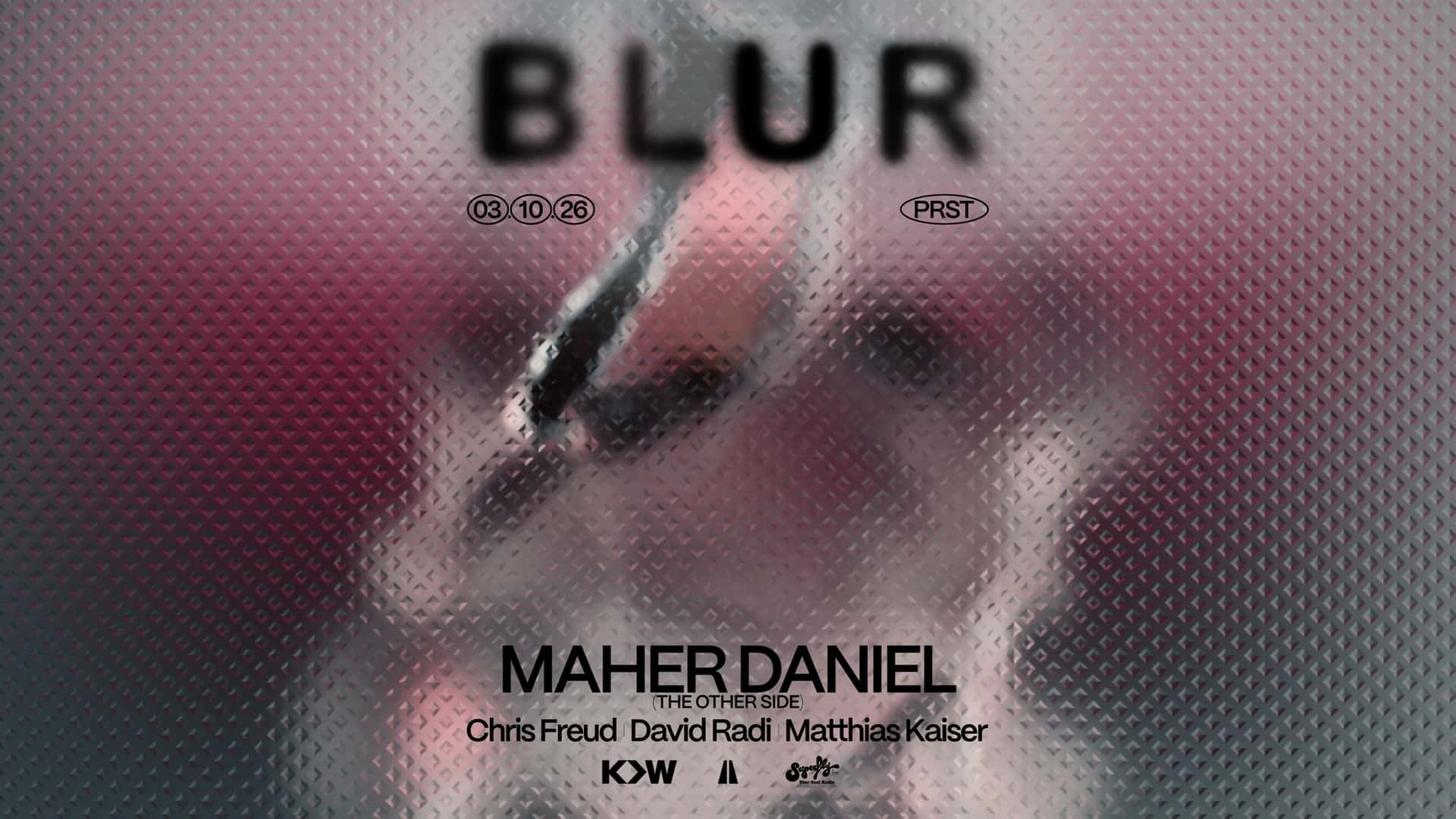 Flyer de BLUR with Maher Daniel