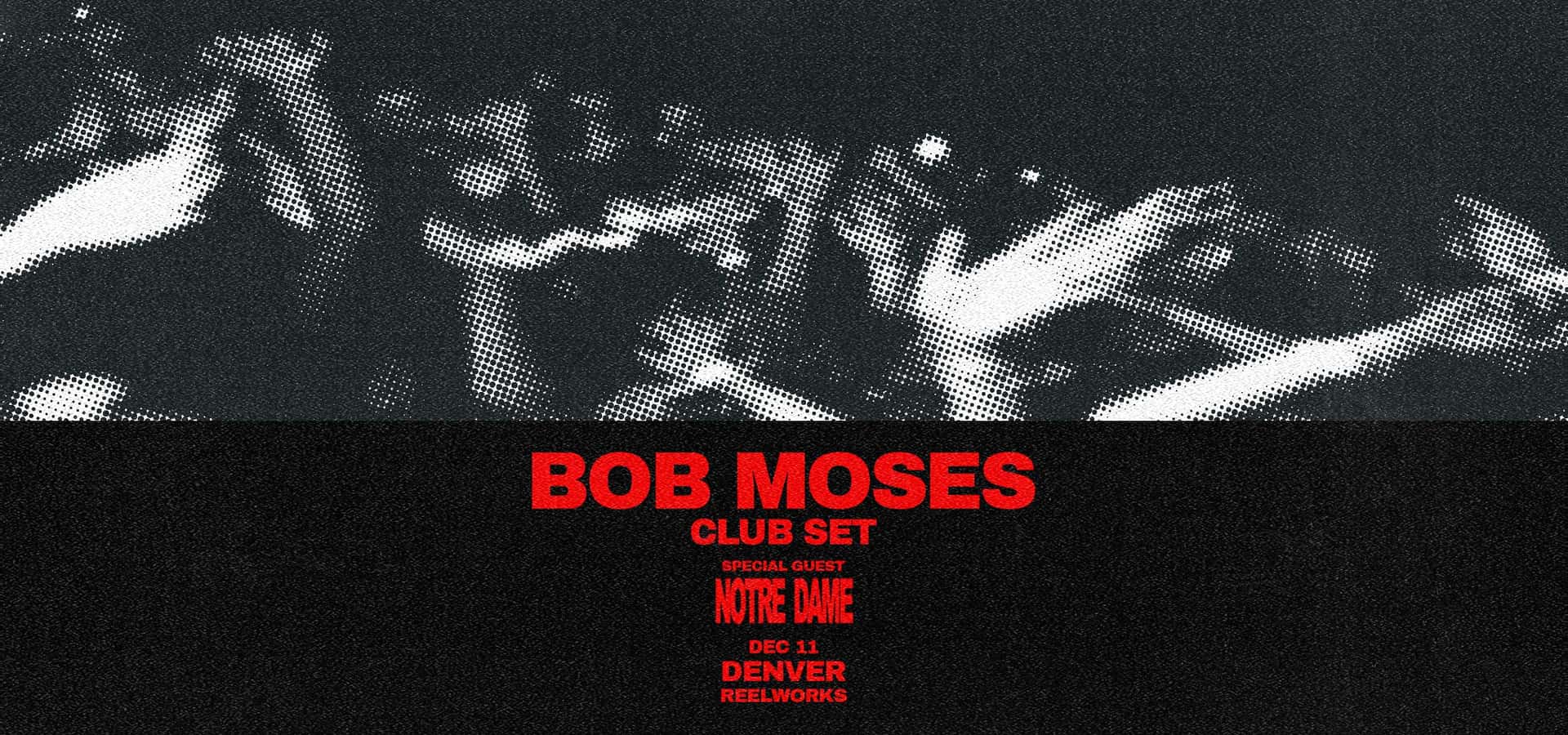 Flyer de Bob Moses (Club Set)