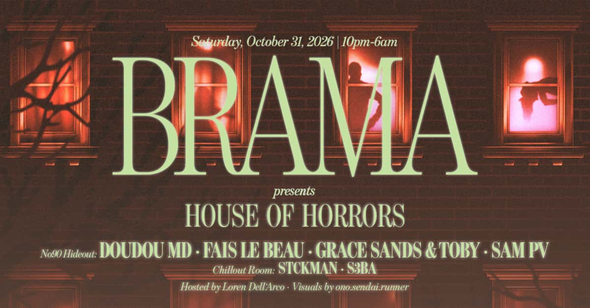 Flyer of Brama presents House Of Horrors: Doudou MD, Fais Le Beau, Grace Sands & Toby, Sam PV