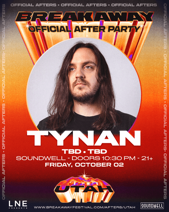 Breakaway Utah 2026 Official After Party ft. TYNAN