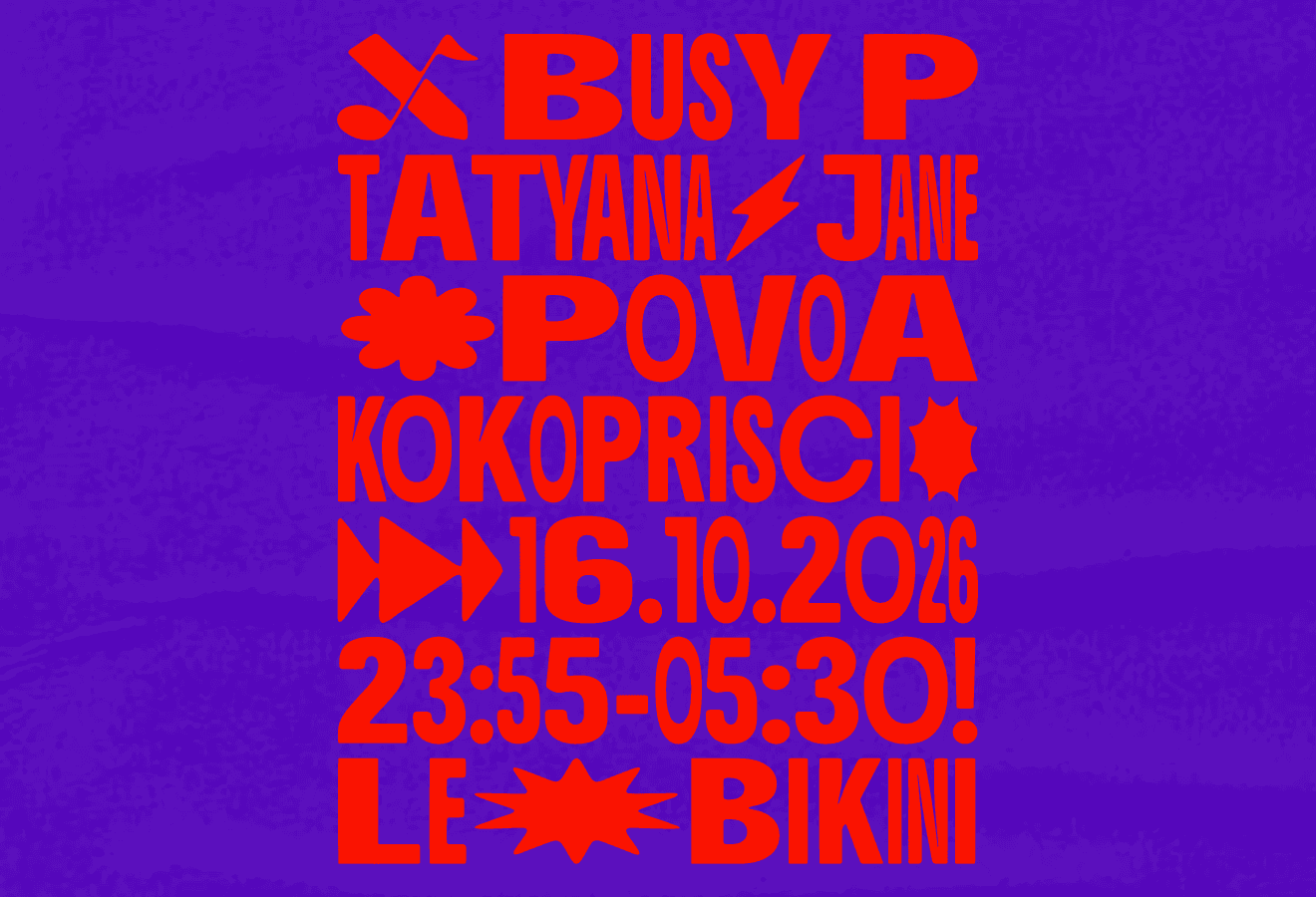 Flyer de BUSY P + TATYANA JANE + POVOA + KOKOPRISCI
