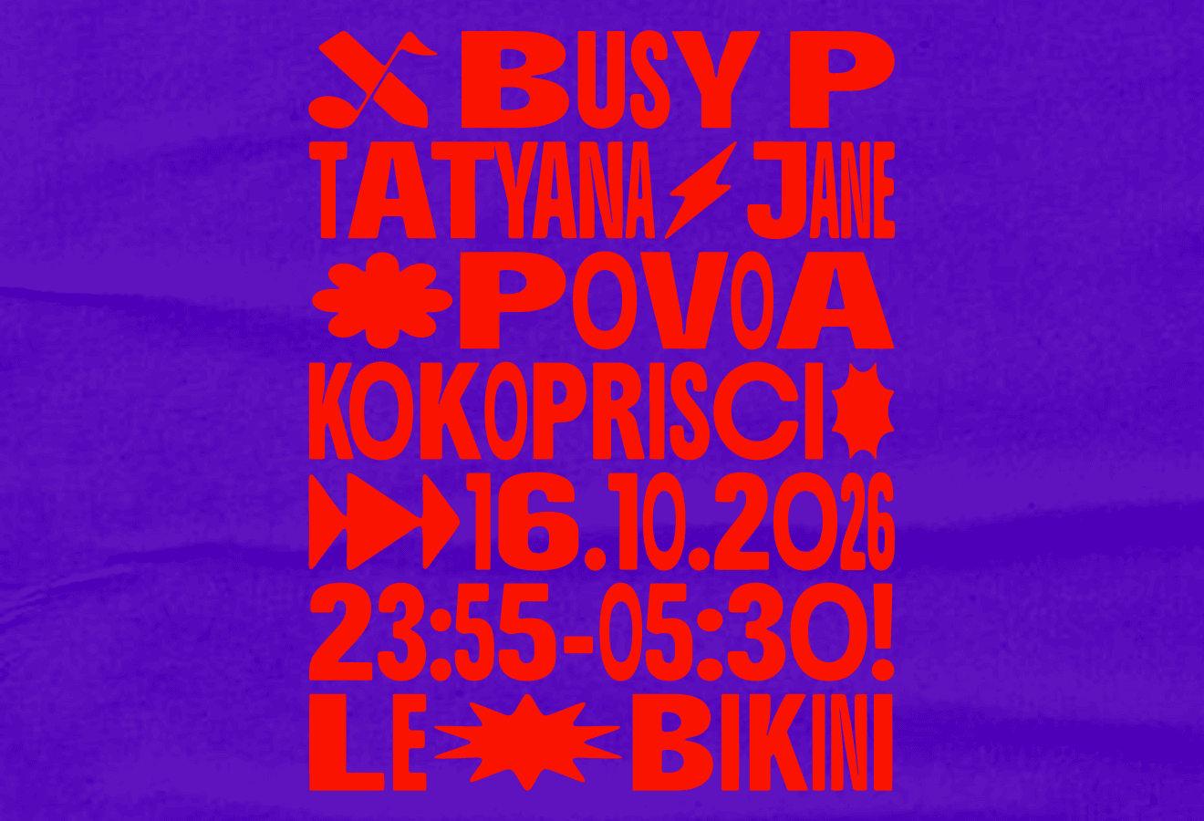 BUSY P + TATYANA JANE + POVOA + KOKOPRISCI