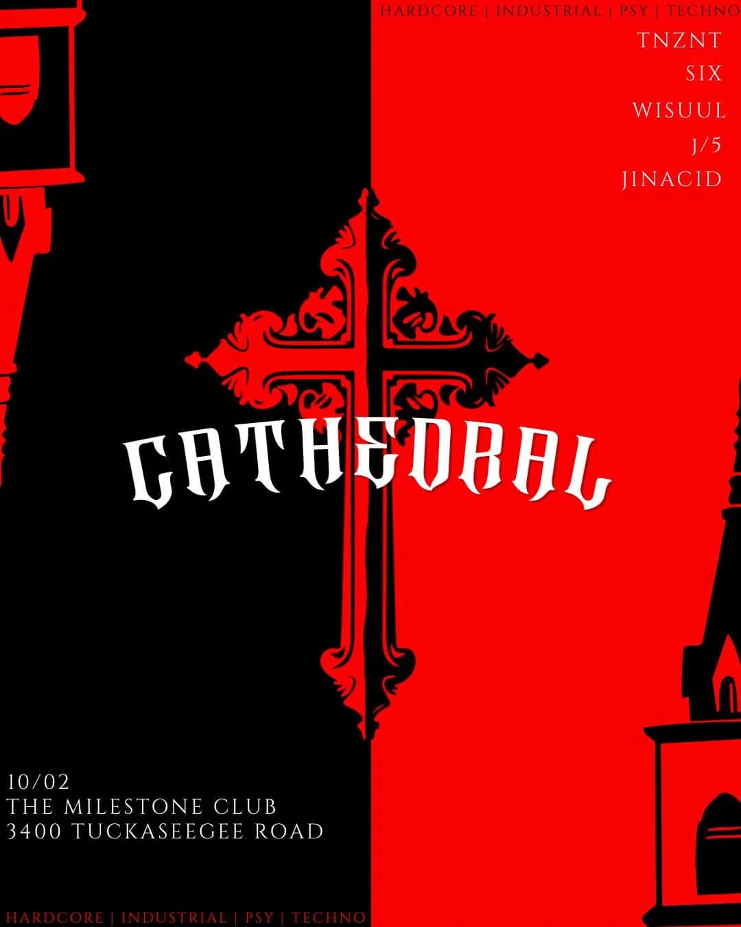 Flyer of CATHEDRAL V2 featuring SIX, J / 5, JINACID, TNZNT & WISUUL