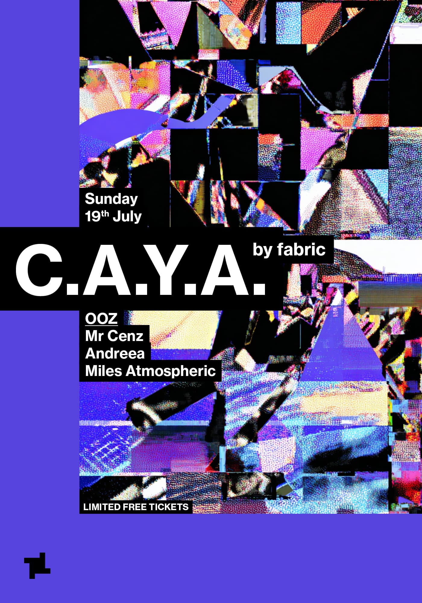 CAYA by fabric: OOZ - Mr Cenz, AndreeA, Miles Atmospheric