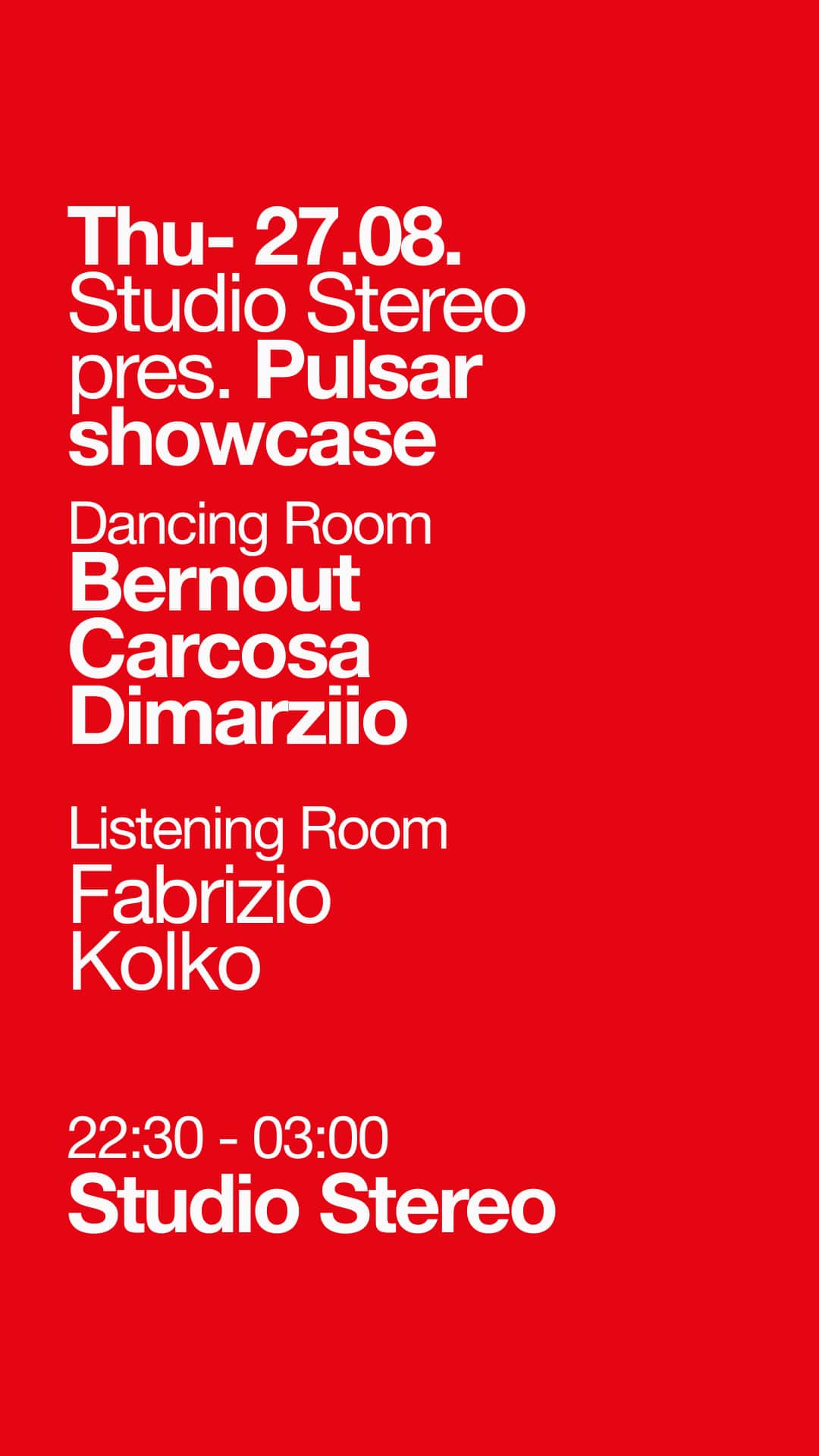 Cartel de Studio Stereo pres. Pulsar Showcase (until 3am)