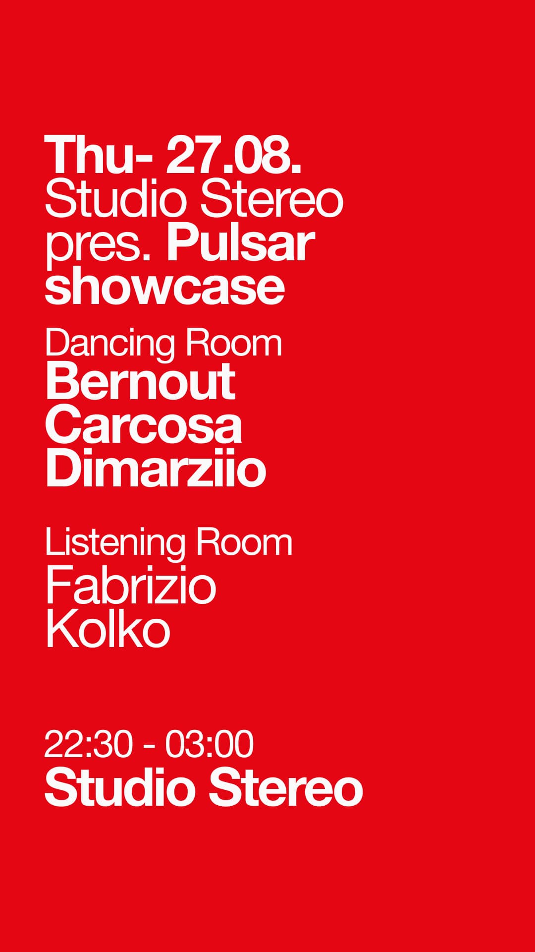 Studio Stereo pres. Pulsar Showcase (until 3am)