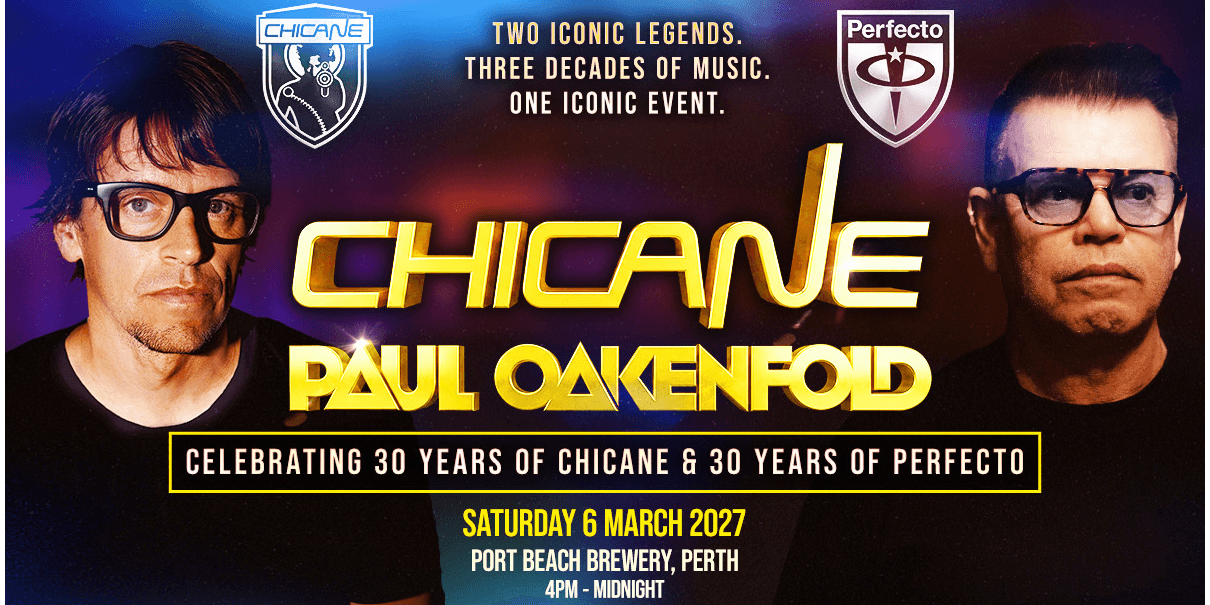 Flyer of CHICANE X PAUL OAKENFOLD - 30 Year Anniversary @ Port Beach Brewery Perth