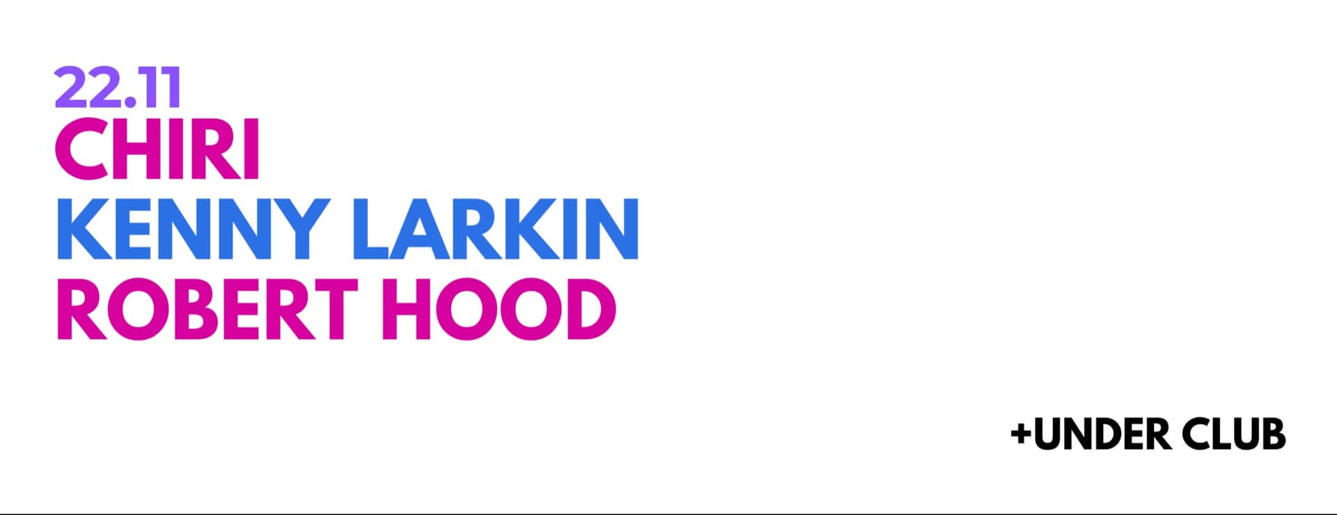 Cartel de CHIRI | KENNY LARKIN | ROBERT HOOD