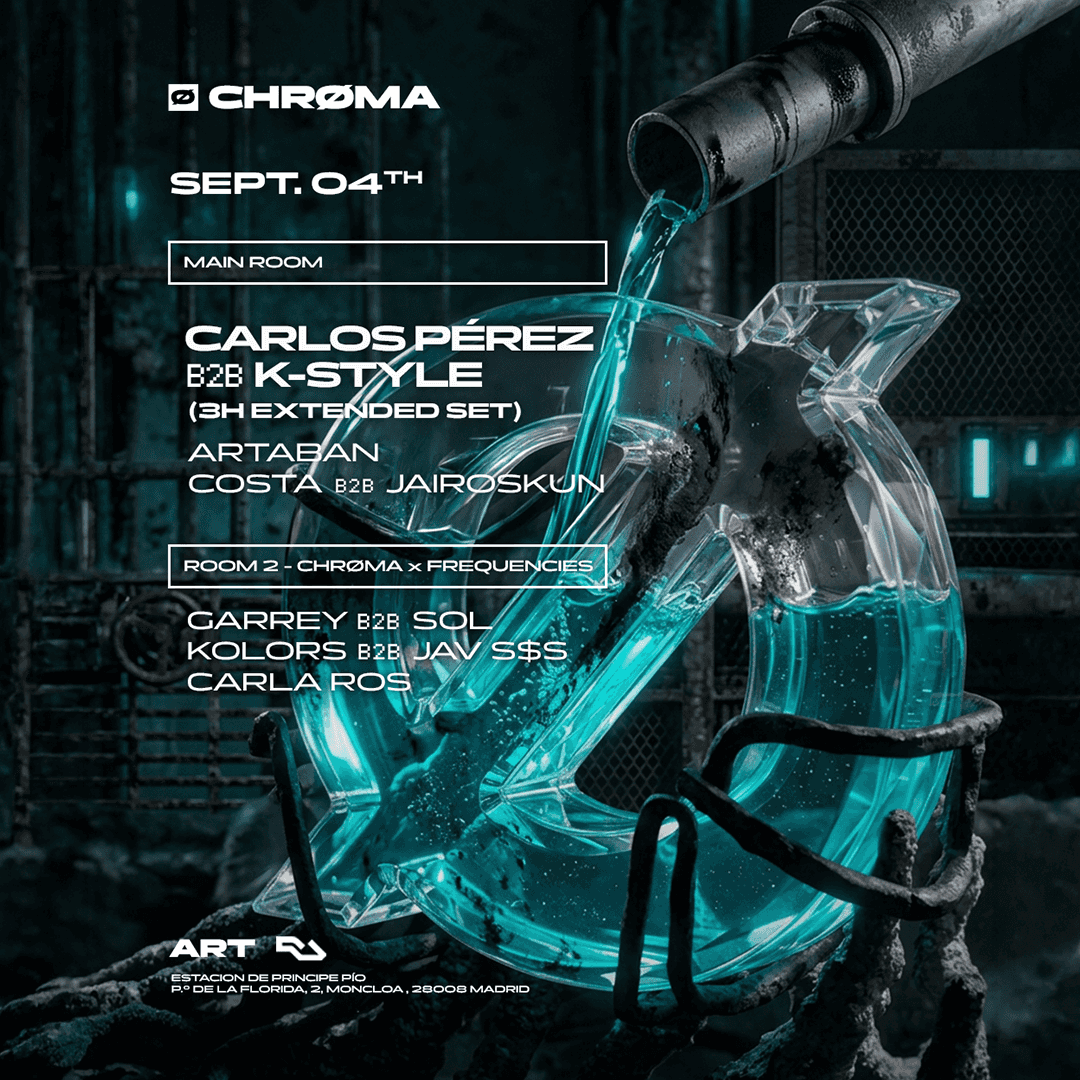 Cartel de CHRØMA OPENING SEASON: Carlos Pérez B2B K-Style