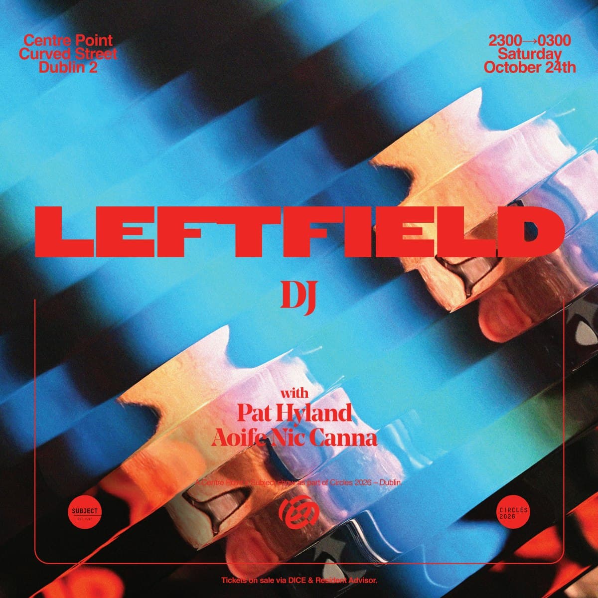 Circles: Leftfield (DJ Set)