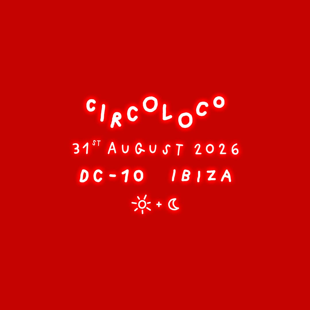 Circoloco Ibiza - Week 19