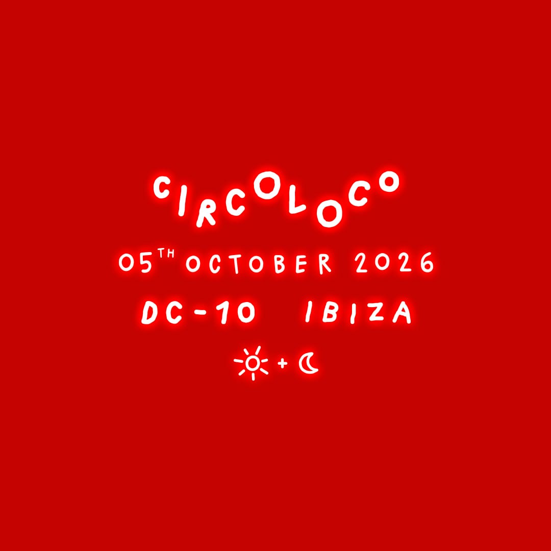 Circoloco Ibiza - Week 24