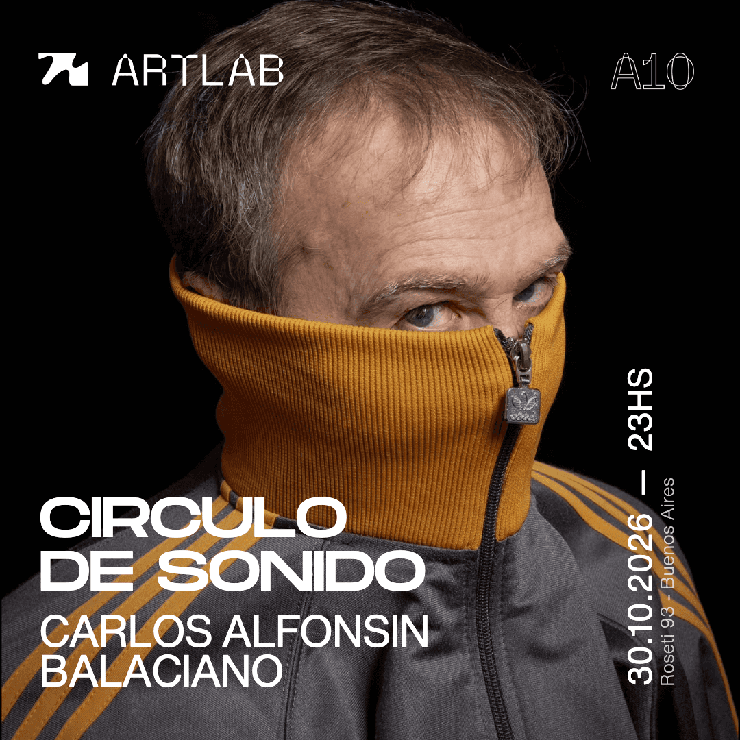 Flyer de Artlab | Circulo de Sonido | Carlos Alfonsin + Balaciano