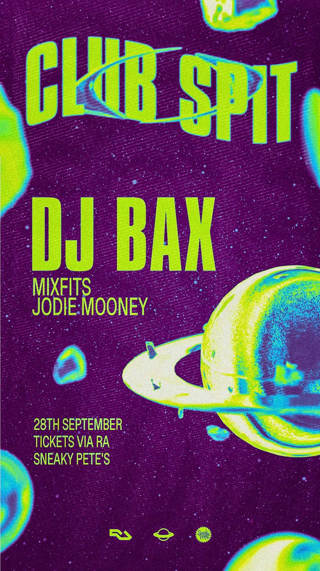 Flyer of Club Spit: DJ BAX