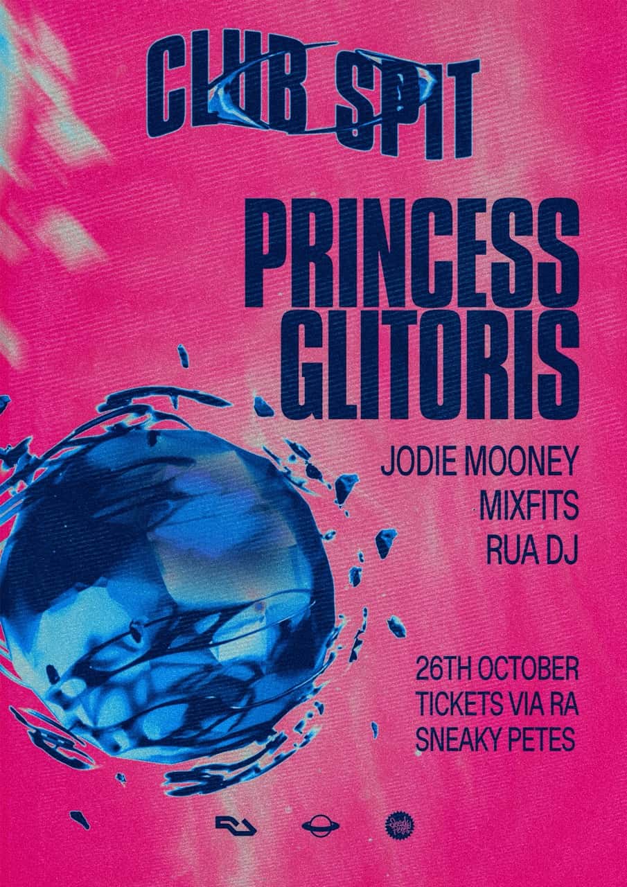 Flyer of Club Spit: Princess Glitoris