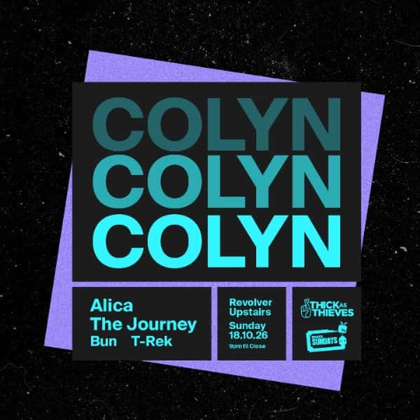 Flyer of Colyn (NL) | Revolver Upstairs pres. by Thick as Thieves