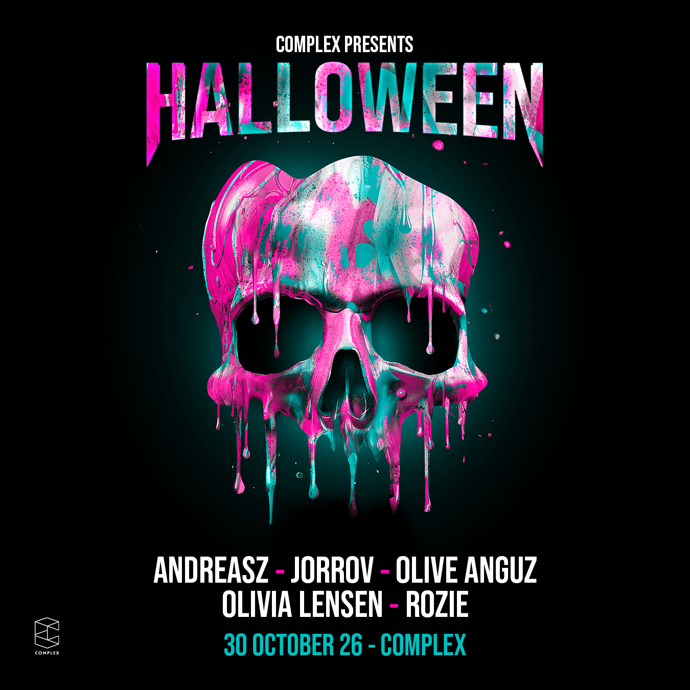 Complex Halloween with Olive Anguz / Rozie / Olivia Lensen & more