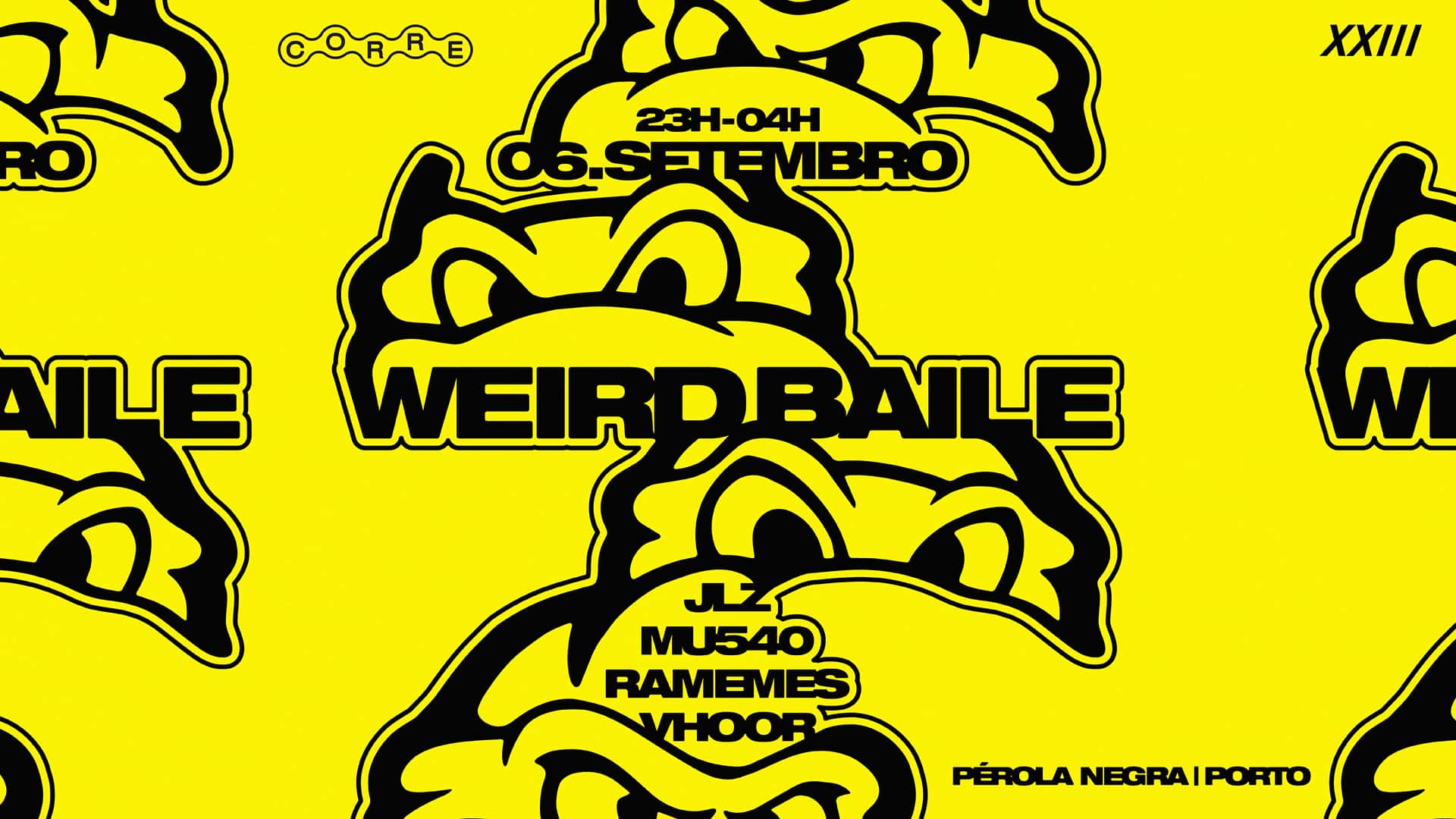 Cartel de Corre: Weird Baile (Mu540 + Vhoor + Jlz + Ramemes)