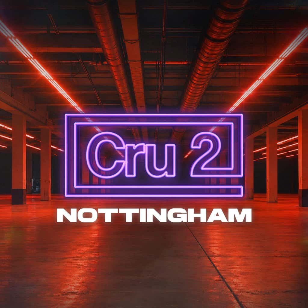 Flyer of Cru2 Nottingham