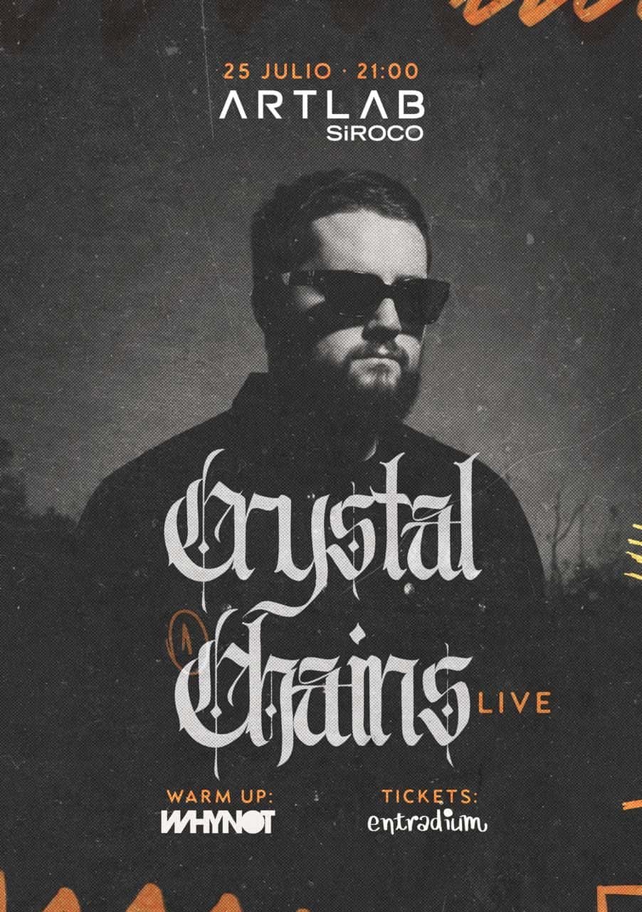 Flyer of Crystal Chains Live + DJ Whynot