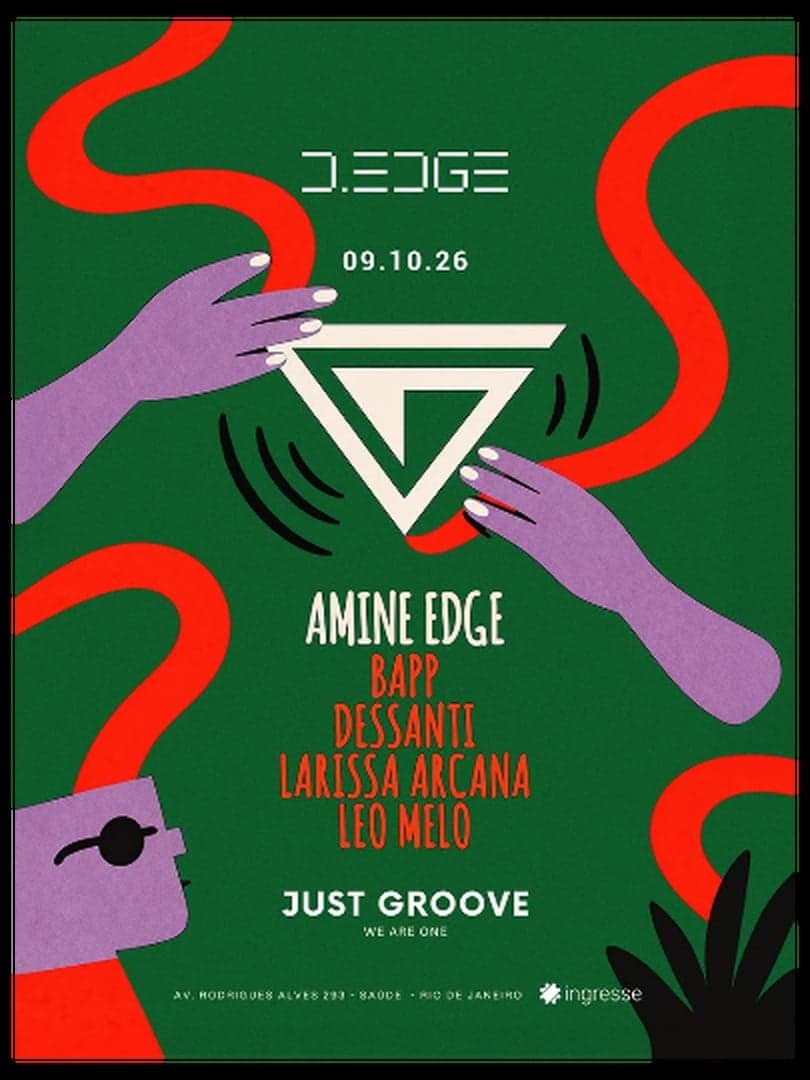 D-EDGE Rio apresenta Just Groove with Amine Edge