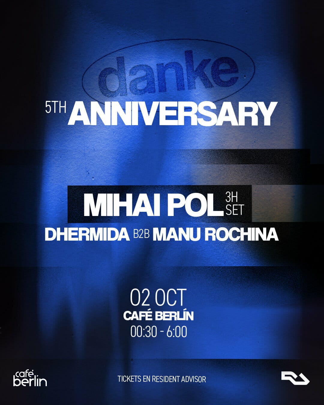 Danke 5th Anniversary · Mihai Pol + Dhermida B2B Manu Rochina
