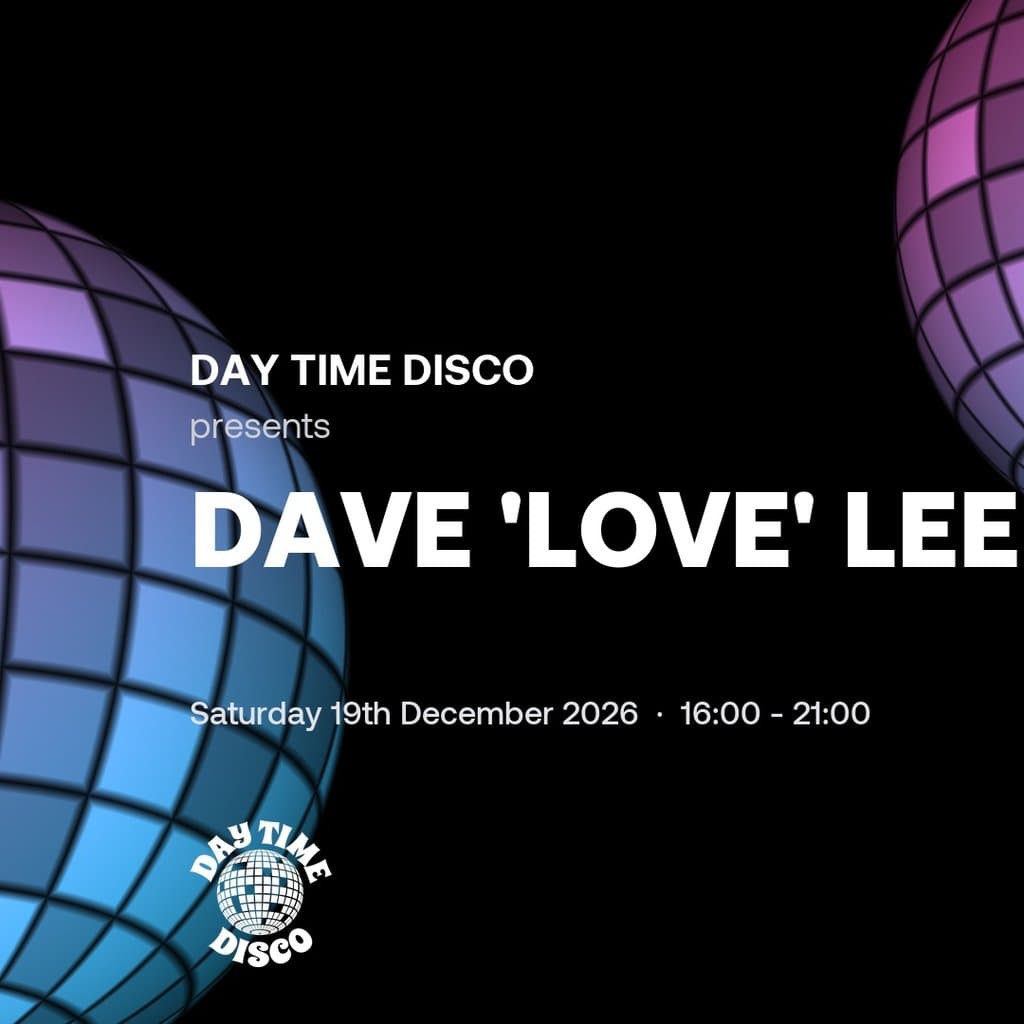Day Time Disco: Dave 'Love' Lee
