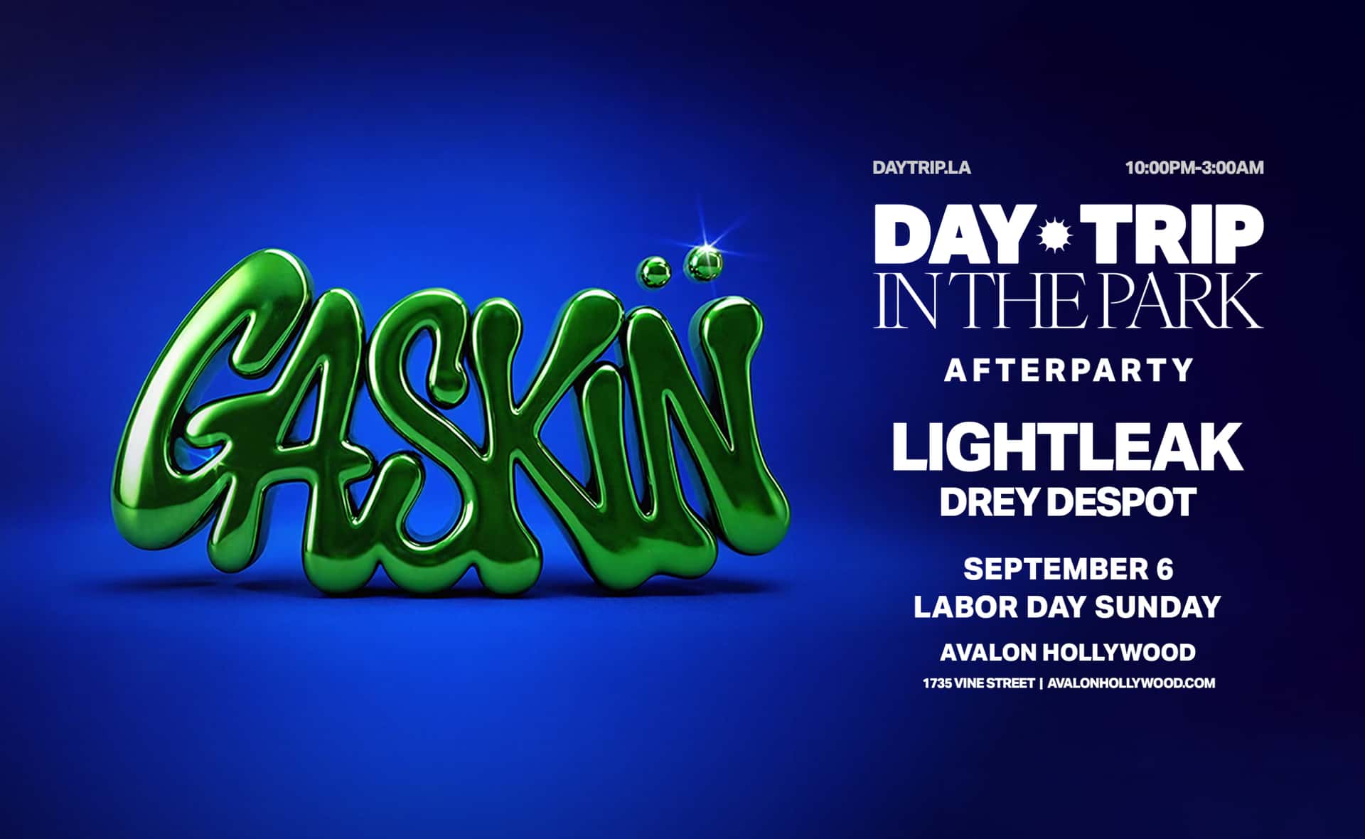 Flyer de Day Trip In The Park Afterparty: Gaskin