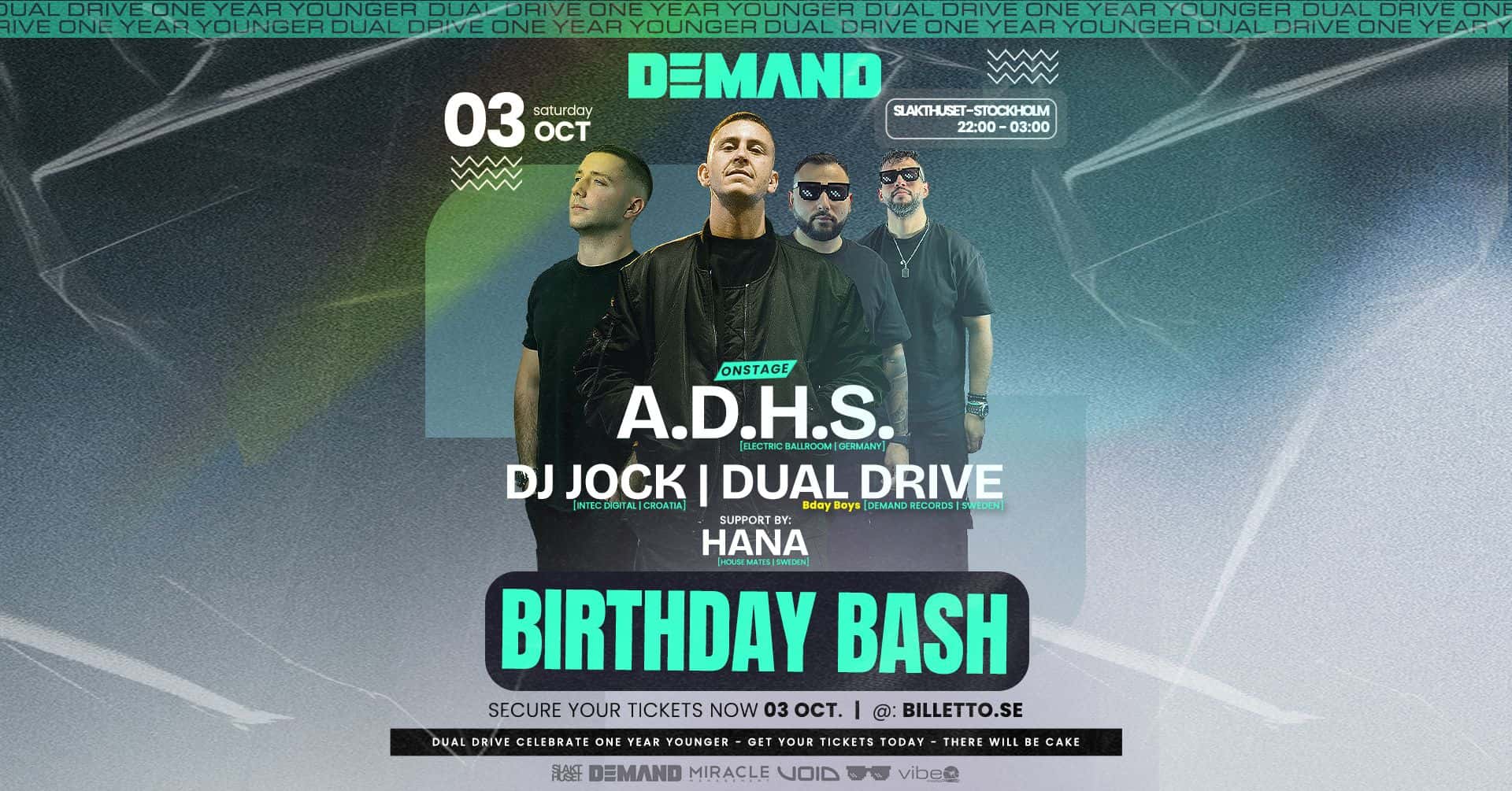 Flyer of DEMAND BDAY BASH w/ A.D.H.S. | DJ Jock | DUAL DRIVE