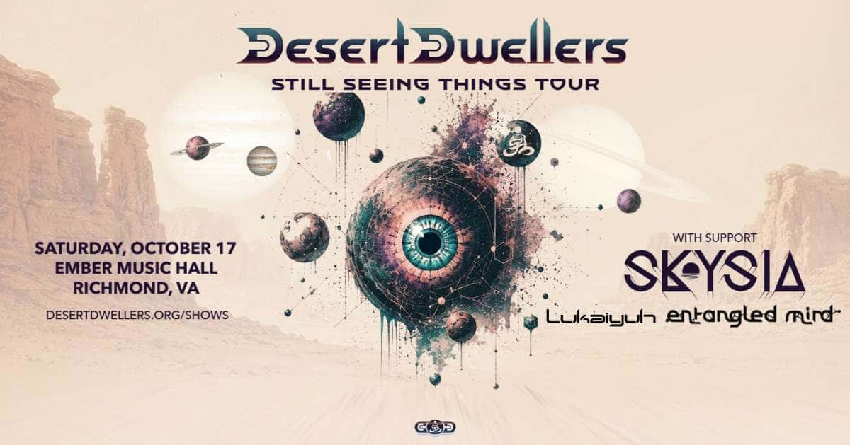 Flyer de Desert Dwellers – Still Seeing Things Tour